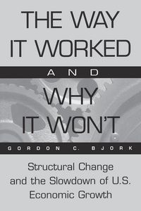 Produktbild: The Way It Worked and Why It Won't