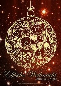 Bild vom Artikel Elfische Weihnacht vom Autor Aurelia L. Night