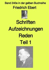 Produktbild: Gelbe Buchreihe / Schriften Aufzeichnungen Reden &ndash; Teil 1 &ndash; Farbe &ndash; Band 240e in der gelben Buchreihe &ndash; bei J&uuml;rgen Ruszkowski