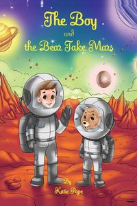 Produktbild: The Boy and the Bear Take Mars