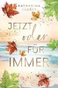 Produktbild: Jetzt oder f&uuml;r immer