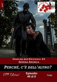 Produktbild: Perch&eacute; c'&egrave; dell'altro? - Colpi nel buio ep. #5