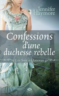 Produktbild: Les Soeurs Donovan, T2 : Confessions d'une duchesse rebelle