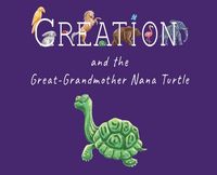Produktbild: Creation and the Great-Grandmother Nana Turtle