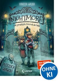 Produktbild: Nightmore - Das gruseligste Internat der Welt (Band 1) - Pl&ouml;tzlich Werwolf