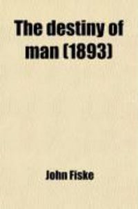 Produktbild: The Destiny of Man (1893)