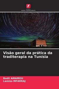 Produktbild: Vis&atilde;o geral da pr&aacute;tica da traditerapia na Tun&iacute;sia