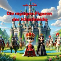 Produktbild: Die mutigen Figuren des Schachreichs