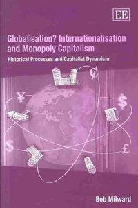 Produktbild: Milward, B:  Globalisation? Internationalisation and Monopol