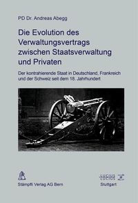 Produktbild: Die Evolution des Verwaltungsvertrags zwischen Staatsverwaltung und Privaten
