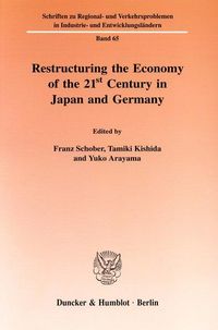 Produktbild: Restructuring the Economy of the 21st Century in Japan and Germany.