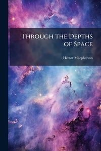 Produktbild: Through the Depths of Space