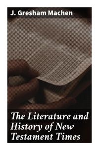 Produktbild: The Literature and History of New Testament Times