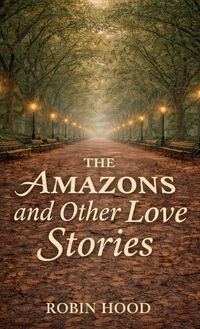 Produktbild: The Amazons and Other Love Stories