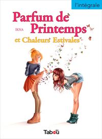 Produktbild: Parfum de printemps & chaleurs estivales : l'int&eacute;grale