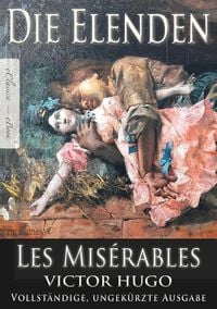 Produktbild: Victor Hugo: Die Elenden | Les Mis&eacute;rables