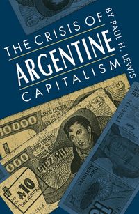 Produktbild: The Crisis of Argentine Capitalism