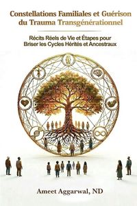 Produktbild: Constellations Familiales et Gu&eacute;rison du Trauma Transg&eacute;n&eacute;rationnel