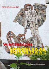 Produktbild: Winterbachs Spiegelsaal