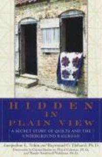 Produktbild: Hidden in Plain View: The Secret Story of Quilts and the Underground Railroad