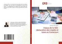 Produktbild: Enjeux de la t&eacute;l&eacute;-d&eacute;claration des imp&ocirc;ts et taxes au Cameroun
