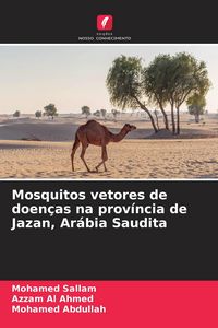 Produktbild: Mosquitos vetores de doen&ccedil;as na prov&iacute;ncia de Jazan, Ar&aacute;bia Saudita