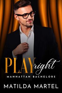 Produktbild: Play Right (Manhattan Bachelors, #7)