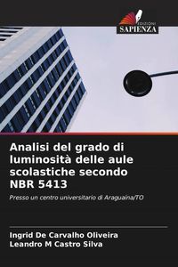 Produktbild: Analisi del grado di luminosit&agrave; delle aule scolastiche secondo NBR 5413