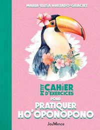 Produktbild: Petit cahier d'exercices pour pratiquer ho'oponopono