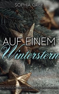 Produktbild: Auf einem Winterstern: Eine festliche Variante von Stolz und Vorurteil