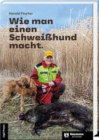Produktbild: Wie man einen Schwei&szlig;hund macht.