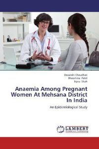 Produktbild: Chaudhari, D: Anaemia Among Pregnant Women At Mehsana Distri