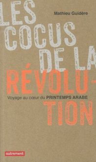 Bild vom Artikel Les cocus de la révolution vom Autor Mathieu Guidère