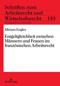 Produktbild: Entgeltgleichheit zwischen M&auml;nnern und Frauen im franz&ouml;sischen Arbeitsrecht