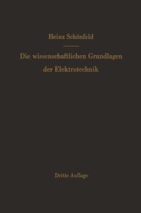 Produktbild: Die wissenschaftlichen Grundlagen der Elektrotechnik