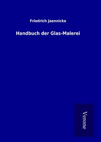 Produktbild: Handbuch der Glas-Malerei