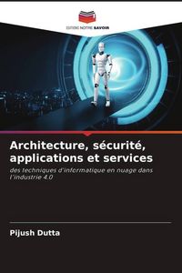 Produktbild: Architecture, s&eacute;curit&eacute;, applications et services