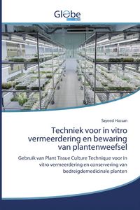 Produktbild: Techniek voor in vitro vermeerdering en bewaring van plantenweefsel