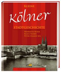 Produktbild: Kleine K&ouml;lner Stadtgeschichte