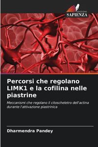 Produktbild: Percorsi che regolano LIMK1 e la cofilina nelle piastrine