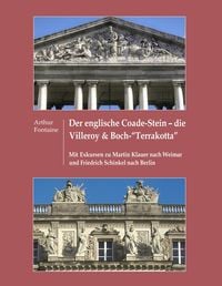 Produktbild: Der englische Coade-Stein - die Villeroy & Boch "Terrakotta"
