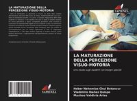 Produktbild: La Maturazione Della Percezione Visuo-Motoria