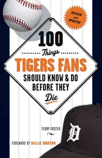 Produktbild: 100 Things Tigers Fans Should Know & Do Before They Die