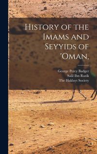 Produktbild: History of the Imams and Seyyids of 'Oman,