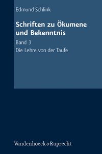 Produktbild: Schriften zu &Ouml;kumene und Bekenntnis. Band 3