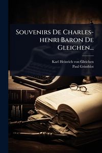 Produktbild: Souvenirs De Charles-henri Baron De Gleichen...