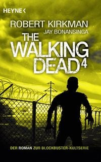 Produktbild: The Walking Dead Roman Bd. 4