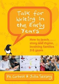 Produktbild: Talk for Writing in the Early Years: How to Teach Story and Rhyme, Involving Families 2-5 (Revised Edition)