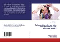 Produktbild: Cu Surfactants derived from Non- Edible oils : Bio-Chemical aspects