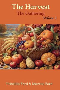 Produktbild: The Harvest, The Gathering Vol. 3
